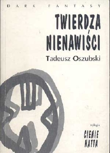 Okładka: Tadeusz Oszubski - Twierdza nienawiści