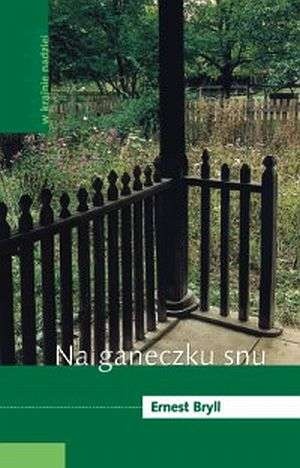 Okładka: Ernest Bryll - Na ganeczku snu