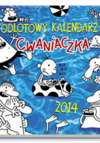 Okładka: Jeff Kinney - Odlotowy kalendarz cwaniaczka