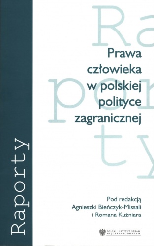Okładka: Agnieszka Bieńczyk-Missala - Prawa człowieka w polskiej polityce zagranicznej