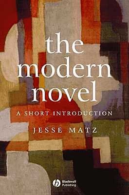 Okładka: Jesse Matz - The Modern Novel: A Short Introduction