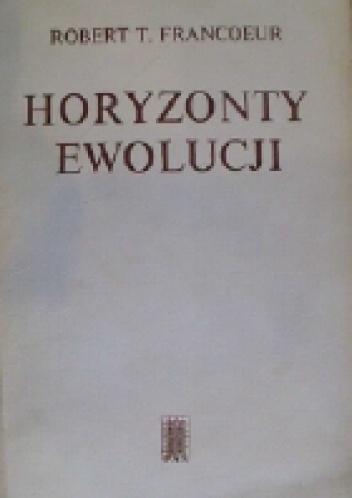 Okładka: Robert Francoeur - Horyzonty ewolucji