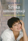 Okładka: Victoria Moran - Sztuka samoakceptacji