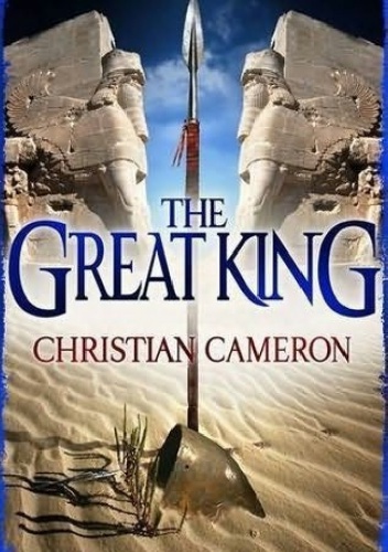 Okładka: Christian Cameron - The Great King
