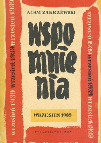 Okładka: Adam Zakrzewski - Wspomnienia wrzesień 1939