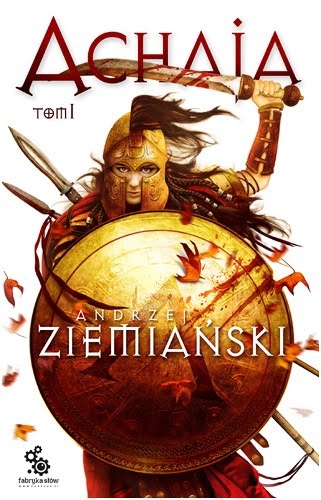 Okładka: Andrzej Ziemiański - Achaja - Tom I