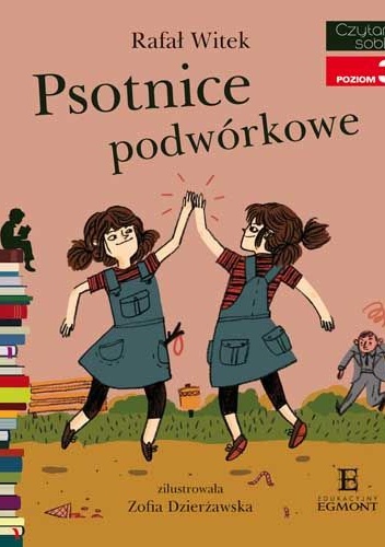 Okładka: Rafał Witek - Psotnice podwórkowe