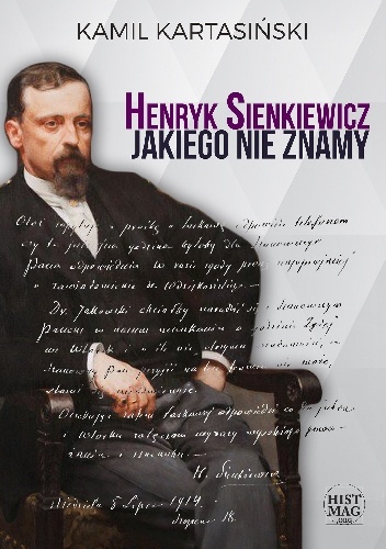 Okładka: Kamil Kartasiński - Henryk Sienkiewicz jakiego nie znamy
