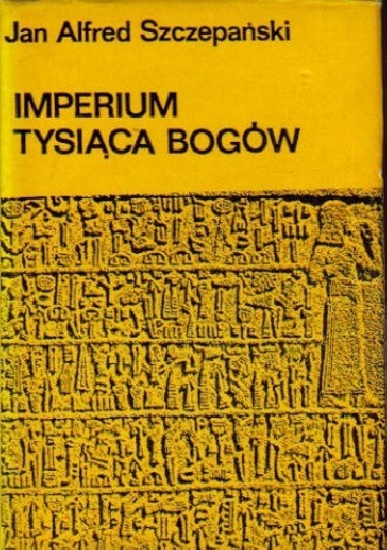 Okładka: Jan Alfred Szczepański - Imperium Tysiąca Bogów