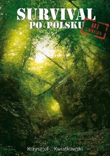 Okładka: Krzysztof J. Kwiatkowski - Survival po polsku, III edycja