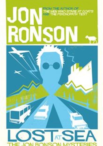 Okładka: Jon Ronson - Lost at Sea: The Jon Ronson Mysteries
