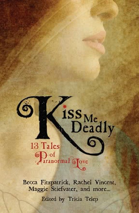 Michelle Zink - Kiss Me Deadly: 13 Tales of Paranormal Love