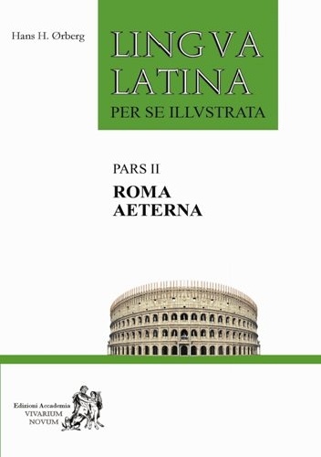 Okładka: Hans Henning Ørberg - Lingua Latina per se Illustrata. Roma Aeterna