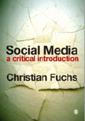 Okładka: Christian Fuchs - Social Media: A Critical Introduction