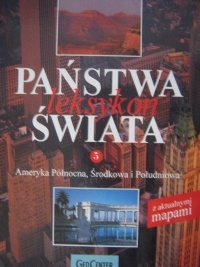 Okładka:  praca zbiorowa - Państwa świata. Leksykon. T. 5, Ameryka Północna, Środkowa i Południowa