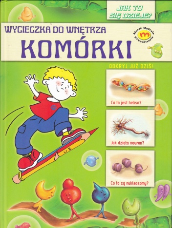 Okładka: Agnieszka Sobolewska - Wycieczka do wnętrza komórki