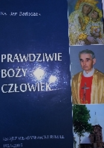 Okładka: Jan Bartoszek - Prawdziwie Boży Człowiek