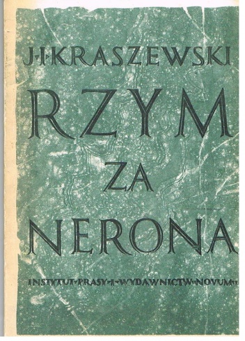Okładka: Józef Ignacy Kraszewski - Rzym za Nerona