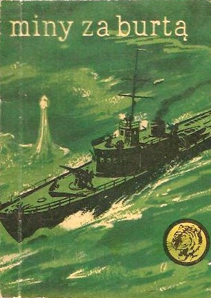 Okładka: Zdzisław Boczkowski - Miny za burtą