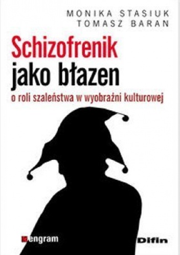 Okładka: Tomasz Baran - Schizofrenik jako błazen