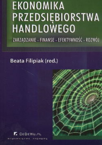 Okładka: Beata Filipiak - Ekonomika Przedsiębiorstwa Handlowego