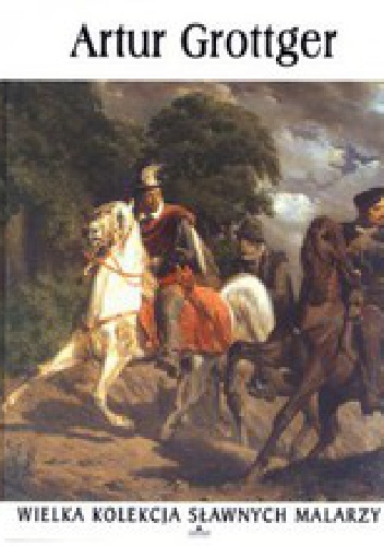 Okładka:  praca zbiorowa - Artur Grottger