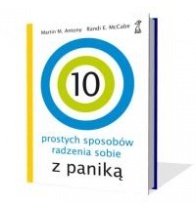 Okładka: Martin M. Antony - 10 prostych sposobów radzenia sobie z paniką