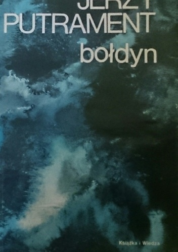 Okładka: Jerzy Putrament - Bołdyn. Pisma tom 6