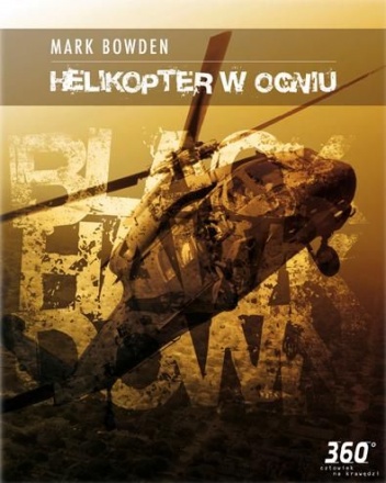 Okładka: Mark Robert Bowden - Helikopter w ogniu