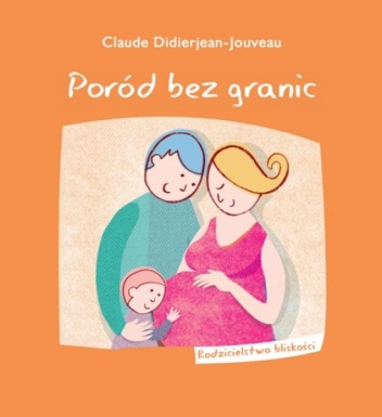 Okładka: Claude Didierjean-Jouveau - Poród bez granic