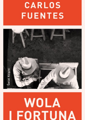 Okładka: Carlos Fuentes - Wola i fortuna