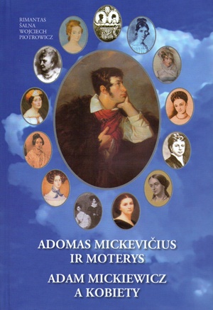 Okładka: Wojciech Piotrowicz - Adam Mickiewicz a kobiety