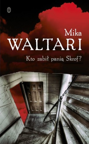 Okładka: Mika Waltari - Kto zabił panią Skrof?