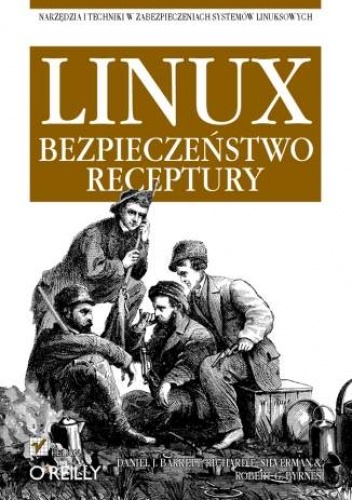 Okładka: Daniel J. Barrett - Linux. Bezpieczeństwo. Receptury