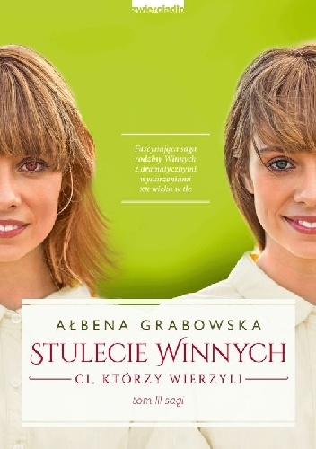Okładka: Ałbena Grabowska - Stulecie Winnych. Ci, którzy wierzyli