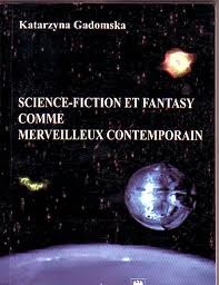 Okładka: Katarzyna Gadomska - Science-fiction et fantasy comme merveilleux contemporain