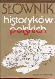 Okładka:  praca zbiorowa - Słownik historyków polskich