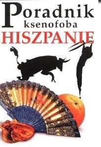 Okładka: Drew Launay - Poradnik ksenofoba - Hiszpanie
