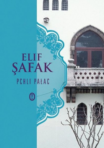 Okładka: Elif Şafak - Pchli pałac