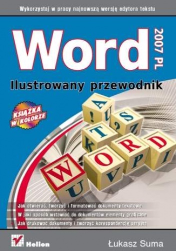Okładka: Łukasz Suma - Word 2007 PL. Ilustrowany przewodnik