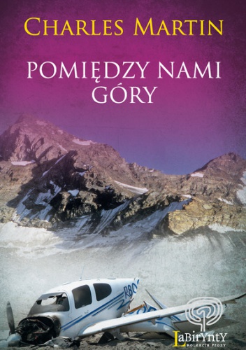 Okładka: Charles Martin - Pomiędzy nami góry
