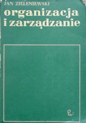 Okładka: J. Zieleniewski - Organizacja i zarządzanie