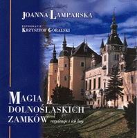 Okładka: Joanna Lamparska - Magia dolnośląskich zamków