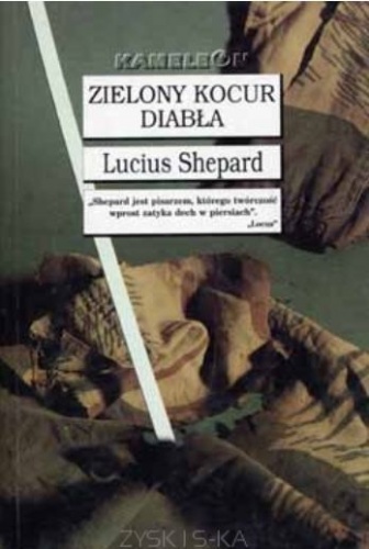 Okładka: Lucius Shepard - Zielony kocur diabła