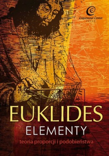 Okładka:  Euklides - Elementy. Teoria proporcji i podobieństwa
