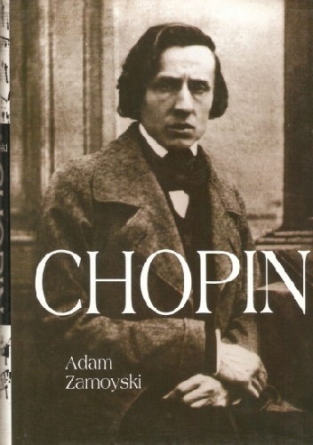 Okładka: Adam Zamoyski - Chopin