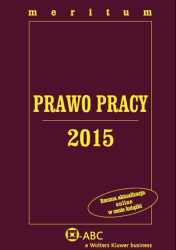 Okładka: Kazimierz Jaśkowski - Prawo Pracy 2015. Meritum