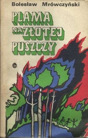 Okładka: Bolesław Mrówczyński - Plama na Złotej Puszczy