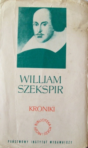 Okładka: William Shakespeare - Dzieła dramatyczne III: Kroniki I