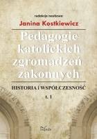 Okładka: Janina Kostkiewicz - Pedagogie katolickich zgromadzeń zakonnych